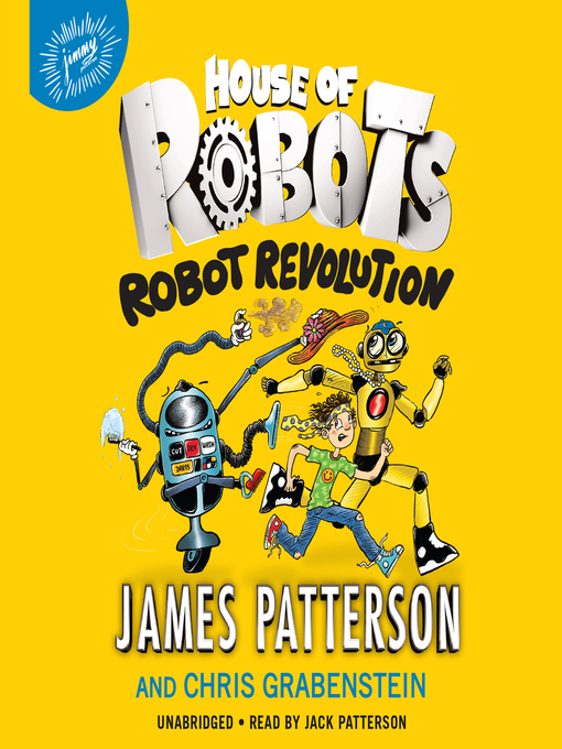 Title details for Robot Revolution by James Patterson - Wait list